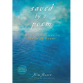 Saved by a Poem: The Transformative Power of Words [With CD (Audio)]