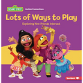 Lots of Ways to Play: Exploring How Friends Interact