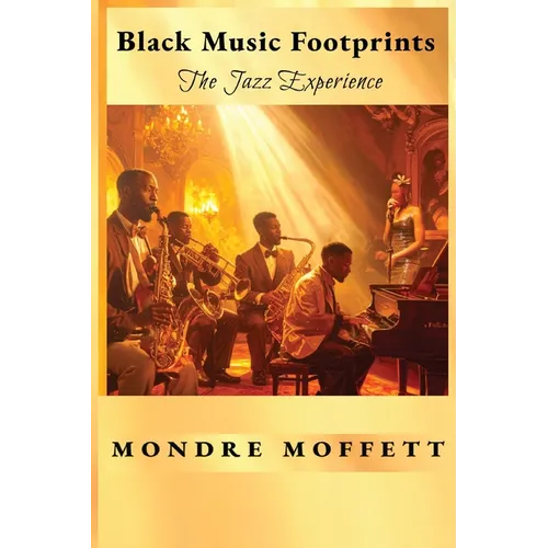 Black Music Footprints: The Jazz Experience