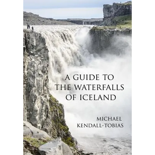 A Guide to the Waterfalls of Iceland