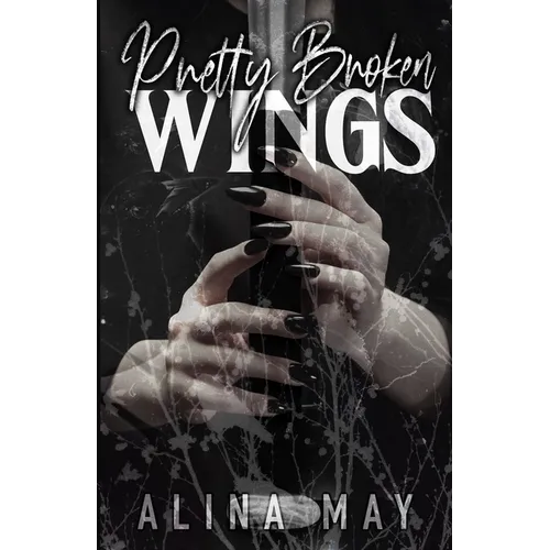 Pretty Broken Wings