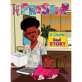 The Present: A Caleb and Dad Story