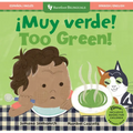 ¡Muy Verde! / Too Green!