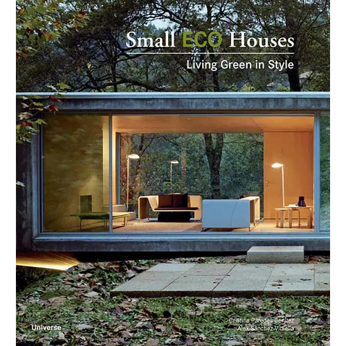 Small Eco Houses: Living Green in Style