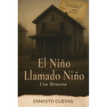 El Niño Llamado Niño: Una Memoria