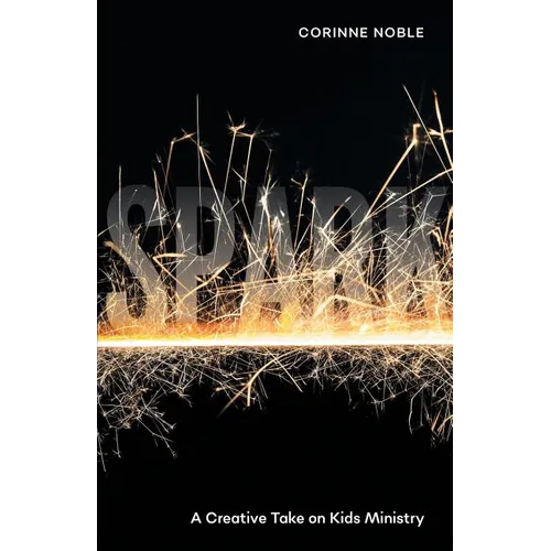 Spark: A Creative Take on Kids Ministry