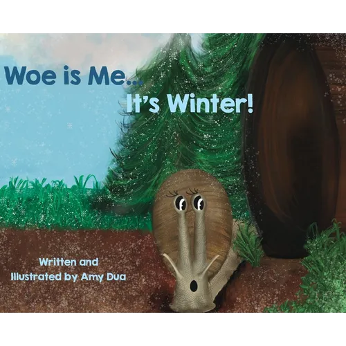 Woe is Me...It's Winter!