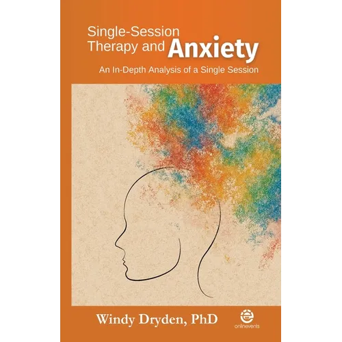 Single-Session Therapy and Anxiety: An In-depth Analysis of a Single Session
