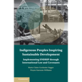 Indigenous Peoples Inspiring Sustainable Development