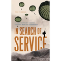 In Search of Service: An Army Captain's Journey Through War and Leadership