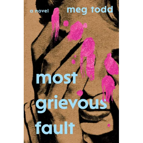 Most Grievous Fault