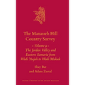 The Manasseh Hill Country Survey Volume 9: The Jordan Valley and Eastern Samaria from Wadi 'Aujah to Wadi Makuk
