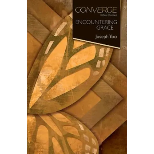 Converge Bible Studies - Encountering Grace