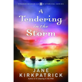 A Tendering in the Storm