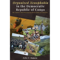 Organized Xenophobia in the ﻿Democratic Republic of the Congo