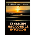 El camino mágico de la Intuición -