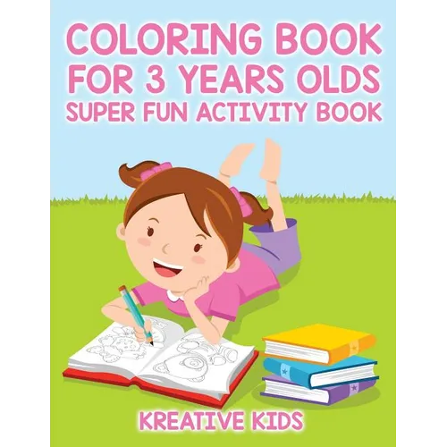 Coloring Book For 3 Years Olds Super Fun Activity Book