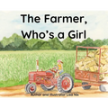 The Farmer, Who's A Girl