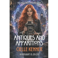 Antiques and Apparitions: A Magical Mystery from the Enchanted Antique Shop