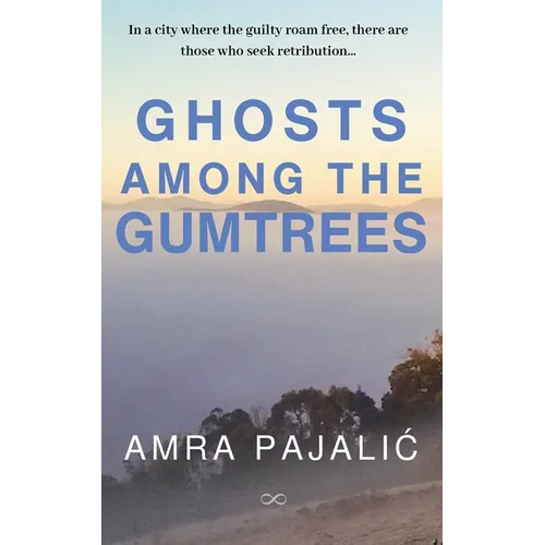 Ghosts Among the Gumtrees
