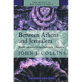 Between Athens and Jerusalem: Jewish Identity in the Hellenistic Diaspora