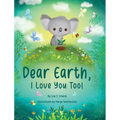 Dear Earth, I Love You Too!