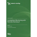 Ionosphere Monitoring with Remote Sensing II
