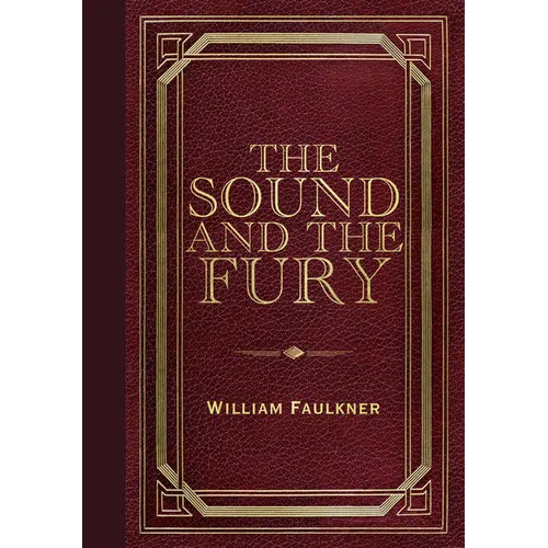 The Sound and the Fury (Masterpiece Library Edition)