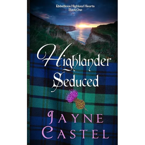 Highlander Seduced: A Medieval Scottish Romance