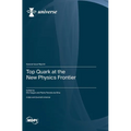 Top Quark at the New Physics Frontier