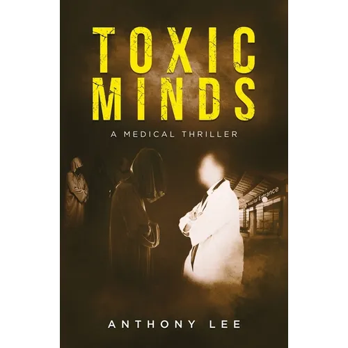 Toxic Minds