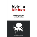 Modeling Mindsets: The Many Cultures Of Learning From Data