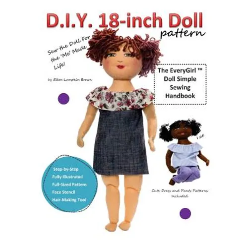 D.I.Y. 18-Inch Doll Pattern: EveryGirl Doll Simple Sewing Handbook