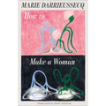 How to Make a Woman