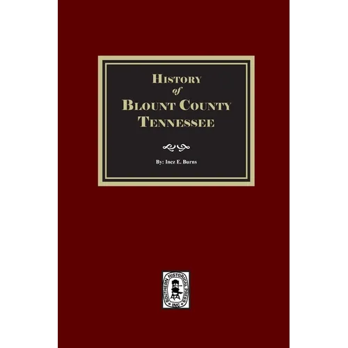 History of Blount County, Tennessee.