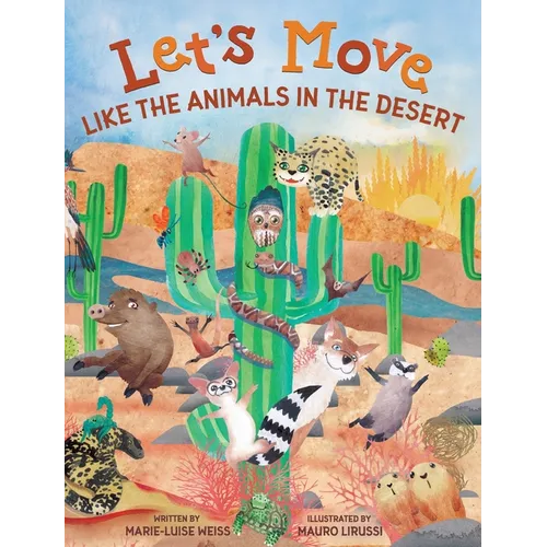 Let's Move Like The Animals In The Desert