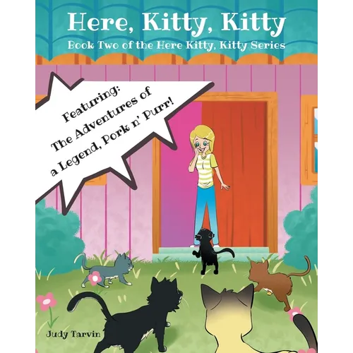 Here, Kitty, Kitty: Book Two of the Here Kitty, Kitty Series