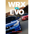 WRX vs. Evo: The Complete History