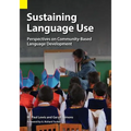 Sustaining Language Use: Perspectives on Community-Based Language Development