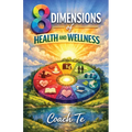 8 Dimensions of Health and Wellness