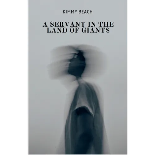 A Servant in the Land of Giants