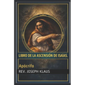 Libro de la Ascensión de Isaías.: Apócrifo