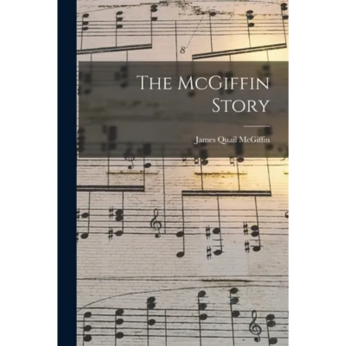 The McGiffin Story