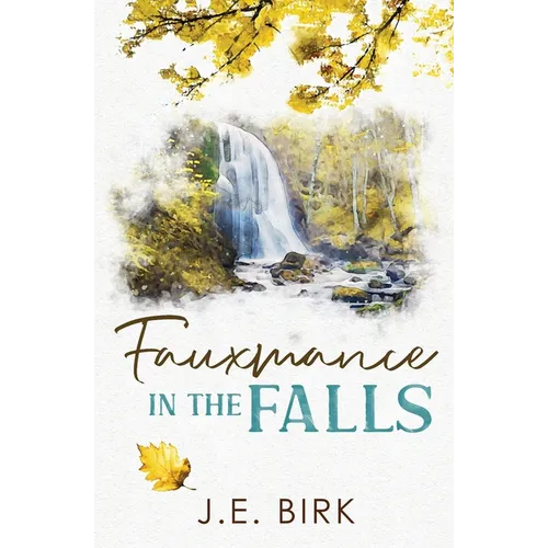 Fauxmance in the Falls