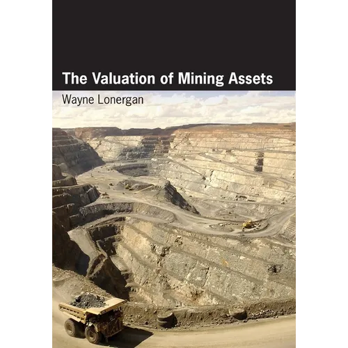The Valuation of Mining Assets
