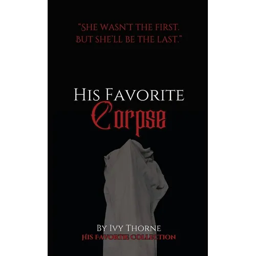 His Favorite Corpse