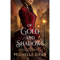 Of Gold and Shadows
