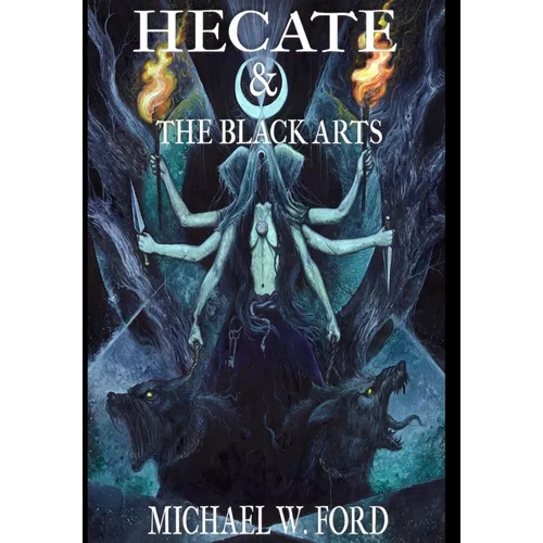 Hecate & The Black Arts: Liber Necromantia