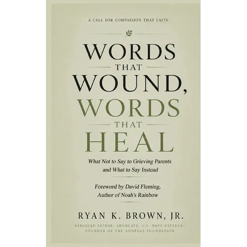 Words That Wound, Words That Heal