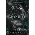 Moniker: A Dark Voices Novel